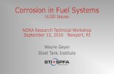 Corrosion in Fuel Systems - National Oilheat Research … in Fuel Systems ... RP’s • Quality control of tank fabricators who build tanks ... •2007 – PEI forum •2008 – 2009