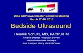 2015 ACP Iowa Chapter Scientific Meeting March 27-28, 2015 Bedside Ultrasound · Bedside Ultrasound Hendrik Schultz, MD, FACP,FHM Medical Director Hospitalist Service . Medical Associates