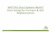 will this duct system work 9.29.11 - nuwnotes1.nu.comnuwnotes1.nu.com/apps/clm/eventcalendar.nsf...Will This Duct System Work? Duct Sizing for Furnace & A/C ... Btu/hr (net output)
