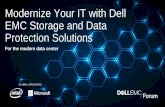 Modernize Your IT with Dell EMC Storage and Data ... SPONSORS Modernize Your IT with Dell EMC Storage and Data Protection Solutions For the modern data center
