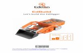 EdBuild EdDigger instructions - Edison Programmable … · Let’s build the EdDigger! The EdDigger is a remote-controlled excavator, or digger, with a scoop that you can drive around.