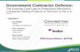 Government Contractor Defense - RIMS Handouts/RIMS 16/IND010...Learning Objectives •Summarize the Government Contractor Defense •Examine key case law on the Government Contractor