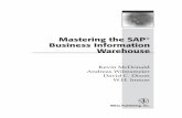 Mastering the SAP Business Information Warehousecdn.ttgtmedia.com/.../Mastering_Business_Information… ·  · 2007-09-12Business Information Warehouse 01219711 FM.F 7/19/02 7:24
