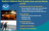 Southern California Shelf Rockfish Hook and Line … California Shelf Rockfish Hook and Line Survey OUTLINE Introduction and survey description • Survey objective, study area, and