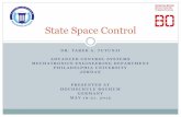State Space Control - Philadelphia University. State Space...References •Advanced Control Engineering (Chapter 8: State Space Methods for Control System Design) by Roland Burns 2001