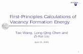 First-Principles Calculations of Vacancy Formation …cecamp/spring04/nist_vfe.pdf3 Why Vacancy? Vacancy is the simplest and commonest lattice defect; Vacancy migration is the dominant