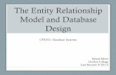 The Entity Relationship Model - cs.gordon.edu · The Entity Relationship Model and Database ... •A relationship with more than two entities can always be converted to a new entity