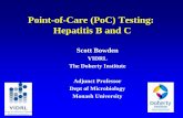 Point-of-Care (PoC) Testing: Hepatitis B and Cregist2.virology-education.com/2015/2ndhepcure/05_Bowden.pdfPoint-of-Care (PoC) Testing: Hepatitis B and C Scott Bowden VIDRL The Doherty