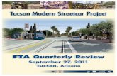 Tucson Modern Streetcar Project · Project: Tucson Modern Streetcar Project ... Sabro Takeda Oversight ... final report for COT to submit to FTA.