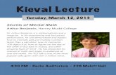 Kieval Lecture -  · Kieval Lecture Secrets of Mental Math Arthur Benjamin, Harvey Mudd College 4:30 PM - Bache Auditorium - 228 Malott Hall Tuesday, March 12, 2013 Join us at 4:00