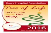 Let your love light the way. - Grace Hospital Foundation your love light the way. 2016 Commemorative Booklet Grace Hospital Foundation Thanks to our generous sponsors ACTIVITY SPONSORS