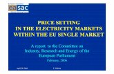Price setting in the electricity markets within the EU ... Denmark Finland Ireland Sweden UK Small commercial / domestic Large eligible industrial users. April 20, 2006 F. Gubina Pricing