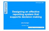 Designing an effective reporting system - No - Moorestone · Designing an effective reporting system that supports decision making 2 Session outline 1. Changing environment 2. Identifying