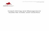 Coach Hiring and Management Guide for Clubs and …skateabnwtnun.ca/wp-content/uploads/2015/01/Coach-Hiring-and... · Coach Hiring and Management Guide for Clubs and Coaches Revised