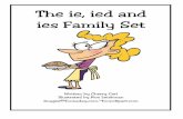 The ie, ied and ies Family Set - Carl's Corner CD Files/Toons Practice Pages/Toons... · The ie, ied and ies Family Set ... Some words are used twice! 1. ... Suffix City: ie Look