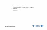 TIBCO Cloud MDM - TIBCO Product Documentation€¦ · data loss or corruption if certain steps are taken or not taken. ... TIBCO Cloud MDM Provisioning and Configuration Guide 2 |Chapter