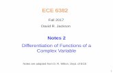 Differentiation of Functions of a Complex Variablecourses.egr.uh.edu/ECE/ECE6382/Class Notes/Notes 2 6382 Complex... · Differentiation of Functions of a ... we find practically all