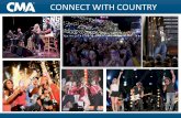 CONNECT WITH COUNTRY - Home - CMA World - Country Music ... · COUNTRY RADIO CONTINUES TO GROW Country Radio is heard by 68 million weekly listeners. Country Music is the #1 format