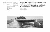 Field Performance of Timber Bridge - USDA Forest Service · Field Performance of Timber ... the stress-laminated truss, design of the ... designed in the absence of a recognized design