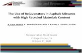 The Use of Rejuvenators in Asphalt Mixtures with High ... Short Course College Station, TX October 11, 2016 The Use of Rejuvenators in Asphalt Mixtures with High Recycled Materials