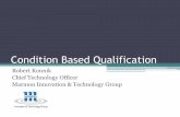 Condition Based Qualification - IEEEsites.ieee.org/npec-sc2/files/2017/06/SC2-Mtg13-2_Att6.pdf · Assessment of 34 Reactors ... •To Use Condition Based Qualification, Age ... •Nuclear