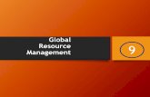 Global Resource 9 Management - Wikispacesidlefluid.wikispaces.com/file/view/Unit+9+-+Global+Resource...Global Resource Management 9. ... Compensating an International Workforce (Economic