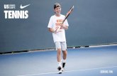 NIKE TENNIS CAMPS 2018 TENNIS CAMP. HE CAME BACK A STRONGER PLAYER PHYSICALLY AND MENTALLY” tournament results. Includes additional focus on match play, strategy and conditioning.