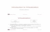 Virtualization Introduction to Virtualizationlass.cs.umass.edu/~shenoy/courses/fall07/handouts/Lec02.pdf · Introduction to Virtualization Prashant Shenoy Computer Science CS691D: