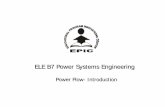 ELE B7 Power Systems Engineering - University of Waterlooraelshat/COURSES_dr/eleb7.o… ·  · 2010-04-09Power Flow Analysis. ... First step in solving the power flow is to formulate