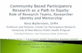Community based participatory research as a path to … Based Participatory Research as a Path to Equity: Role of Research Teams, Researcher Identity and Mentorship Nina Wallerstein,