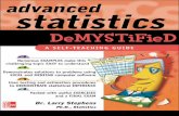 Advanced Statistics Demystified - Wikispacesmedphys.wikispaces.com/file/view/Advanced+statistics.pdf · Advanced Statistics Demystiﬁed ... Larry J. Stephens is a professor of mathematics