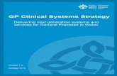 GP Clinical Systems Strategy - Health in Wales Clinical...• National Infrastructure Strategy for NHS Wales • National Application Strategy for NHS Wales • National Security Guidance