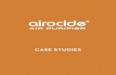 CASE STUDIES - Airocide STUDIES • CONTENTS ... 60,865 CFUs (into UVGI –PCO zone) Research Communications. Mineralization of Bacterial Cell Mass on a Photocatalytic Surface in Air.