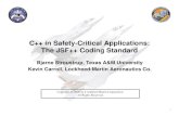 C++ in Safety-Critical Applications: The JSF++ Coding Standard€¦ ·  · 2014-04-24• QinetiQ unaware of the JSF C++ Philosophy ... ⤀ 爀甀氀攀猀 昀爀漀洀 䌀 挀漀搀椀渀最
