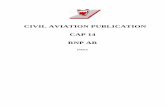 CIVIL AVIATION PUBLICATION CAP 14 RNP AR · RNP AR . INDEX . Section Title Page No. 1. Introduction ... This material provides airworthiness approval criteria related to RNAV systems