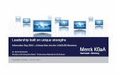 Leadership built on unique strengths - emdgroup.com · Leadership built on unique strengths ... statements about the expected future business of Merck KGaA, ... OLED materials for