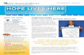 HOPE LIVES HERE HLH...HOPE LIVES HERE The Donor Newsletter of Chase Brexton Health Care OUR MISSION IS TO PROVIDE COMPASSIONATE, QUALITY HEALTH CARE THAT HONORS DIVERSITY, INSPIRES