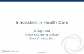 Innovation in Health Careassets.gastro.org/misc/12_Ladd.pdfHealth IT company based in San Francisco, CA; raised $100M Series D funding, $181M total Targets companies with self-insured