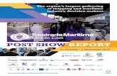 POST SHOW REPORT SHOW REPORT 31 October - 2 November 2016 The region’s largest gathering of shipping and maritime industry decision makers Seatrade Maritime Middle East celebrates