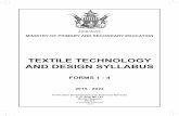 TEXTILE TECHNOLOGY AND DESIGN SYLLABUS · Textile Technology and Design Syllabus Forms 1 - 4 ACKNOWLEDGEMENTS The Ministry of Primary and Secondary Education would …