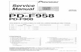 FILE-TYPE COMPACT DISC PLAYER PD-F958 - … · PD-F958, PD-F908 2 1. SAFETY INFORMATION 1. SAFETY PRECAUTIONS The following check should be performed for the ... PIONEER Service Manual…