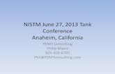 NISTM June 27, 2013 Tank Conference Anaheim, California · ... 2013 Tank Conference Anaheim, California ... causing the frangible roof seam on the Tank to part. ... •API 653 –