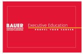 Executive Education - Bauer College of Business Comprehensive Leadership Programs prepare your organization ... Earn your Certificate in ... Partner with Bauer Executive Education