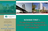 BOMBAY FIRST – - Cities Alliance Home Page | Cities Alliance · The dabbawalla …makes sure city workers get their lunch on ... Bombay First is an initiative to make the city a