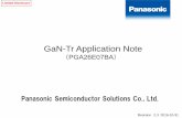gan-tr Application Note - Panasonic · 3 Semiconductor Business Unit, Panasonic Semiconductor Solutions Co,.Ltd Limited 1. Introduction Disclosure Panasonic GaN Power Transistor features