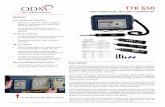 TTK 650 - Optical Design Manufacturing 650 Data Sheet.pdfTTK 650 Description ODM’s TTK 650 provides test technicians and contractors with high-end hardware and software to guarantee
