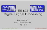 EE123 Digital Signal Processingee123/sp18/Notes/Lecture3C.pdfBased on Course Notes by J.M Kahn Fall 2012, EE123 Digital Signal Processing Block Convolution Example: 0 10 20 30-0.5