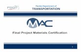 Final Project Materials Certification · Materials and Research Engineer ... •MC Reviewer determines if ... Final Project Materials Certification MC Review and PA ...