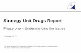 Phase one – Understanding the issueswebarchive.nationalarchives.gov.uk/.../assets/drugs_report.pdf · Phase one – Understanding the issues 12 May 2003 ... SU Drugs Project Phase