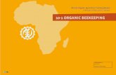 10-1 ORGANIC BEEKEEPING · African Organic Agriculture Training Manual Module 10 Crops Unit 01 Beekeeping 1 10-1 ORGANIC BEEKEEPING Learning targets for farmers: > Understand how